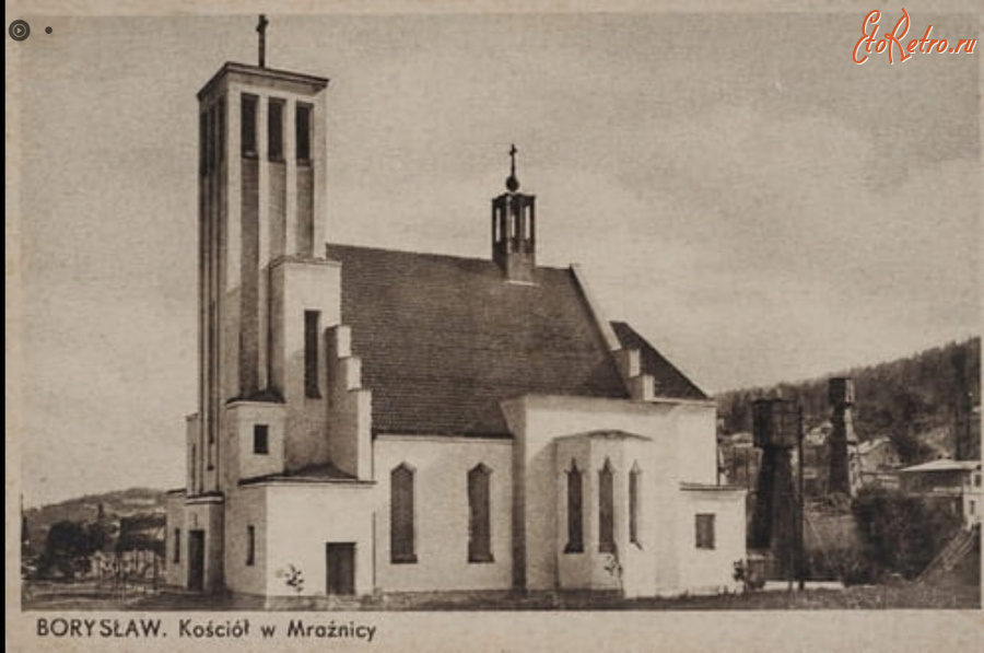 Борислав - Борислав.  Костел в Мражниці.