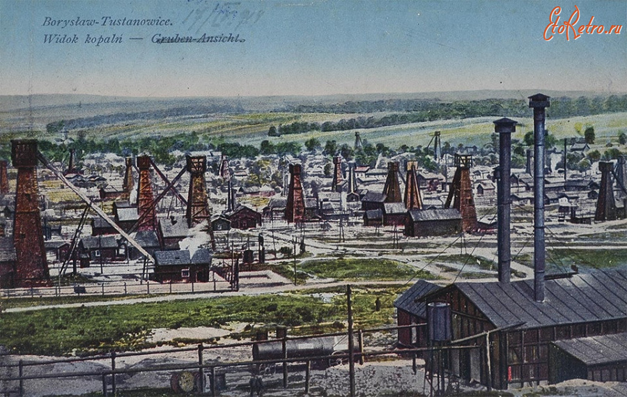 Борислав - Борислав-Тустановичі.  Вигляд нафтових копалень.