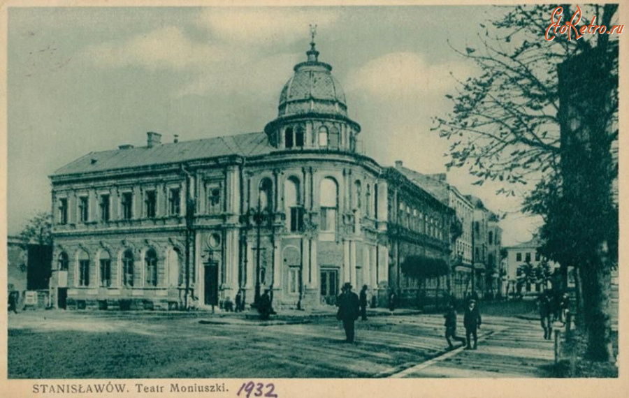Ивано-Франковск - Станіславів.  Театр Монюшки.