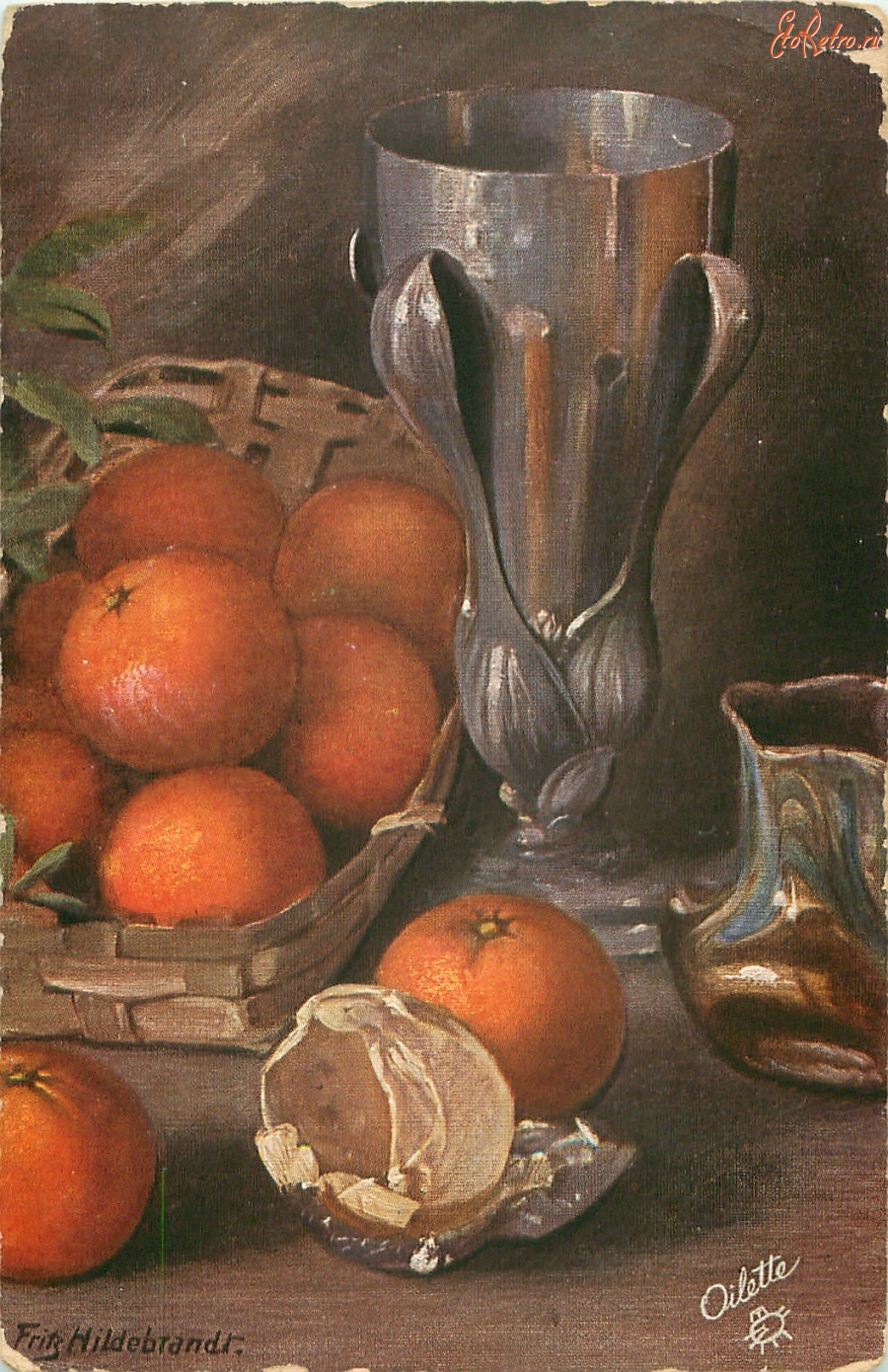 Ретро открытки - Фриц Хильдебранд. Апельсины в корзине и оловянные вазы
